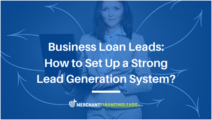 Set Up a Strong Lead Generation System