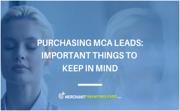 Purchasing MCA Leads Important Things to Keep in Mind