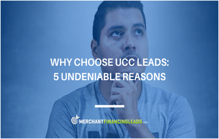 Why Choose UCC Leads - 5 Undeniable Reasons