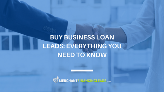 Buy Business Loan Leads: Everything You Need to Know