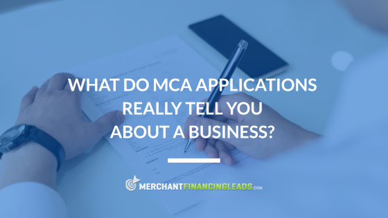 What Do MCA Applications Really Tell You About a Business?