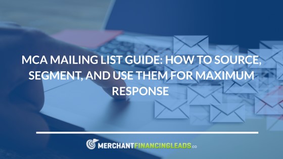 MCA mailing list guide blog banner – Merchant Financing Leads